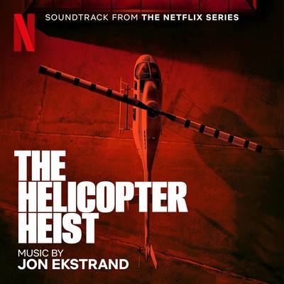 The Helicopter Heist Soundtrack