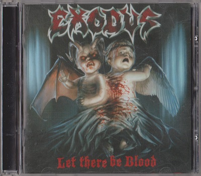 Exodus ‎– Let There Be Blood (2008)