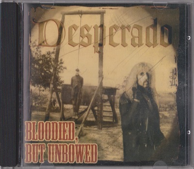 Desperado - Bloodied, But Unbowed (1996)