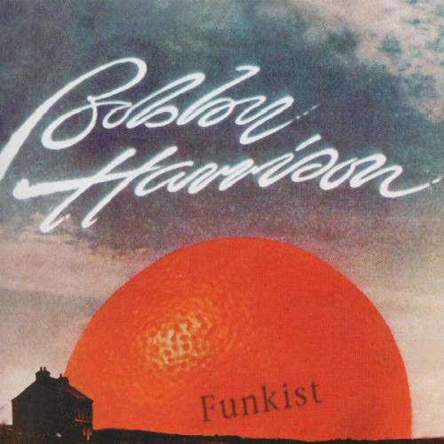 Bobby Harrison - Funkist 2000