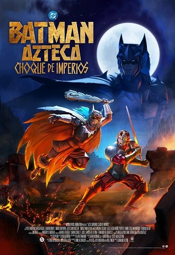 Бэтмен-ацтек: Столкновение империй /  Batman Azteca: Choque De Imperios(2025) WEB-DLRip 1080p