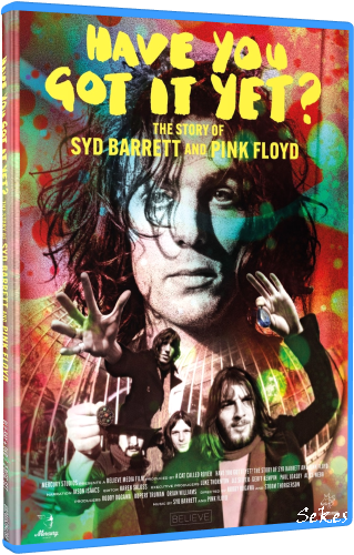 Have You Got It Yet? - The Story of Syd Barrett and Pink Flo