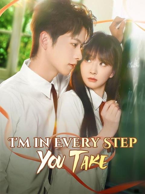 I'm With Every Step You Take