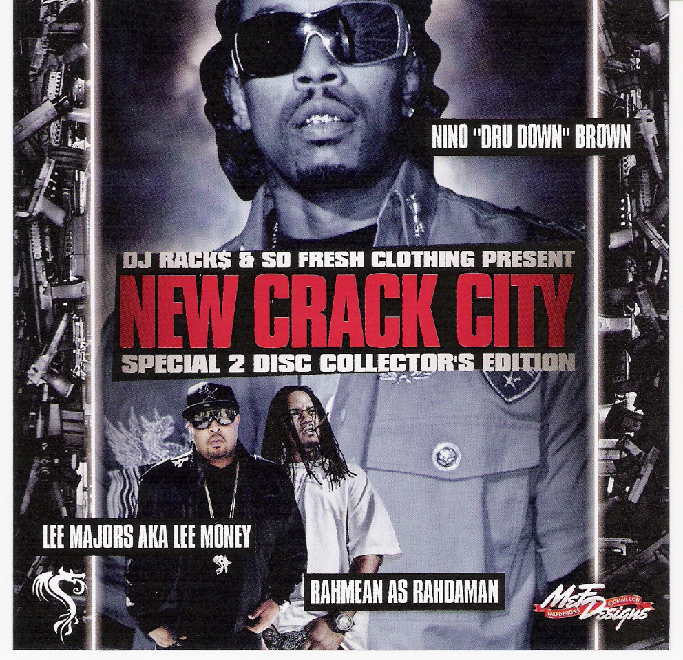 Dru Down, Lee Majors & Rahmean - New Crack City (2xCD) (2009) [Oakland, CA]