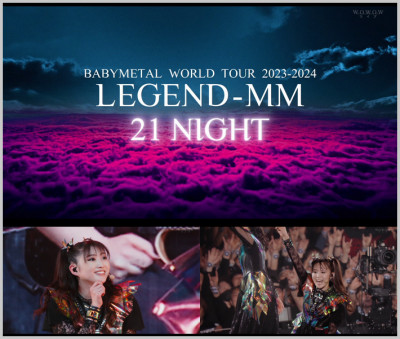 [AZH13-V] BABYMETAL – World Tour 2023-2024 ”Legend – MM” 21 Night ...