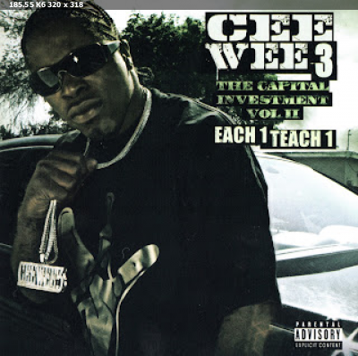 Cee Wee 3 - The Capital Investment Vol. II: Each One Teach One (2012) [San Diego, CA]
